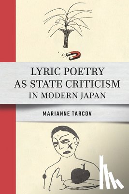 Tarcov, Marianne - Lyric Poetry As State Criticism in Modern Japan