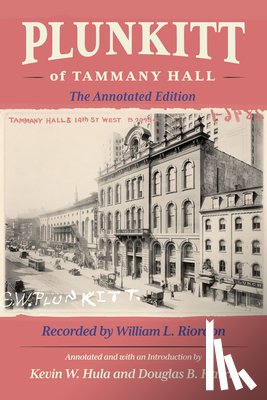 Riordon, William L. - Plunkitt of Tammany Hall