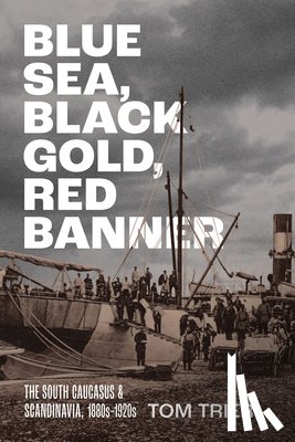 Trier, Tom - Blue Sea, Black Gold, Red Banner