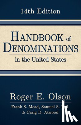 Olson, Roger E. - Handbook of Denominations in the United States, 14th Edition