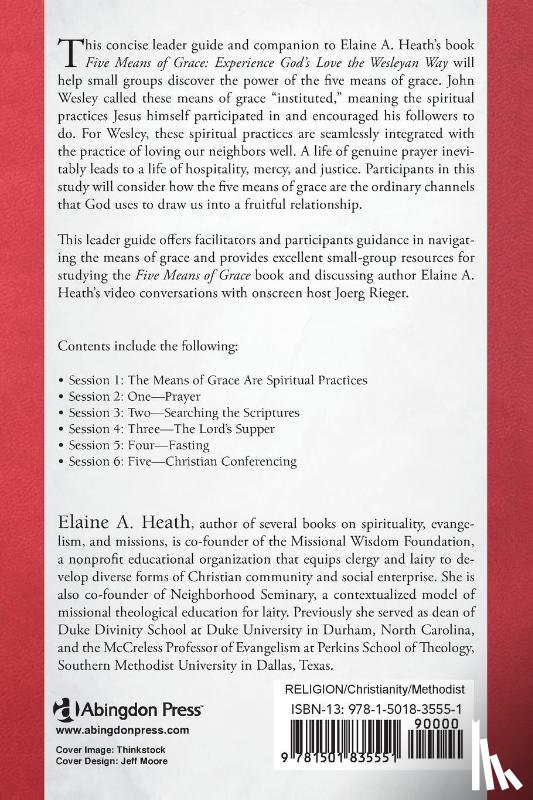 Heath, Elaine A. - Five Means of Grace: Leader Guide