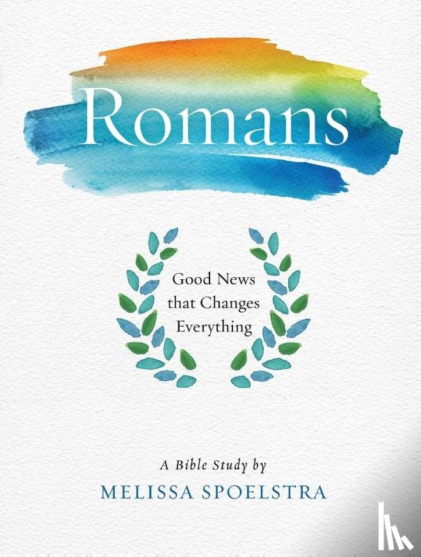 Spoelstra, Melissa - Romans - Women's Bible Study Participant Workbook