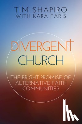 Shapiro, Tim - Divergent Church