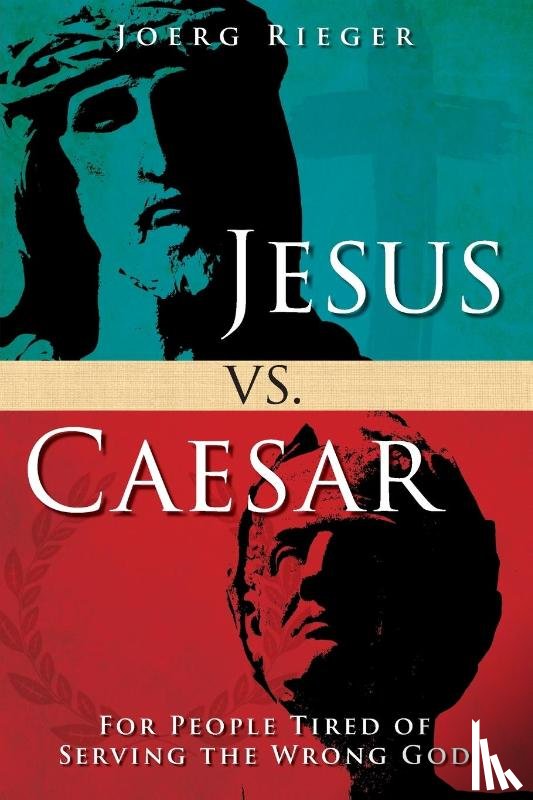 Rieger, Joerg - Jesus vs. Caesar