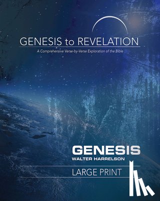 Harrelson, Walter - Genesis to Revelation: Genesis Participant Book [Large Print