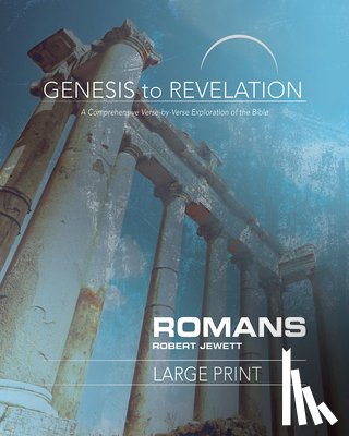 Jewett, Robert - Genesis to Revelation: Romans Participant Book Large Print B