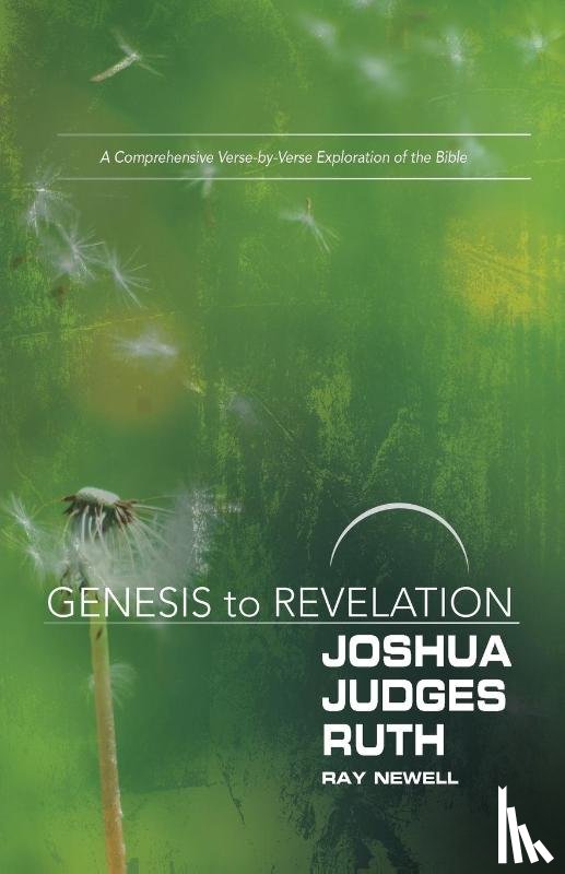 Newell, Ray - Genesis to Revelation: Joshua, Judges, Ruth Participant Book