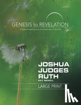 Newell, Ray - Genesis to Revelation: Joshua, Judges, Ruth Participant Book