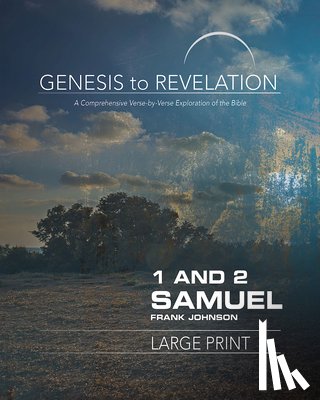 Johnson, Frank - Genesis to Revelation: 1 and 2 Samuel Participant Book [Larg