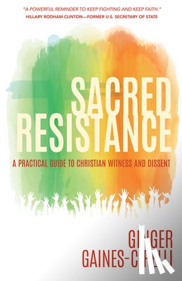 Gaines-Cirelli, Ginger - Sacred Resistance