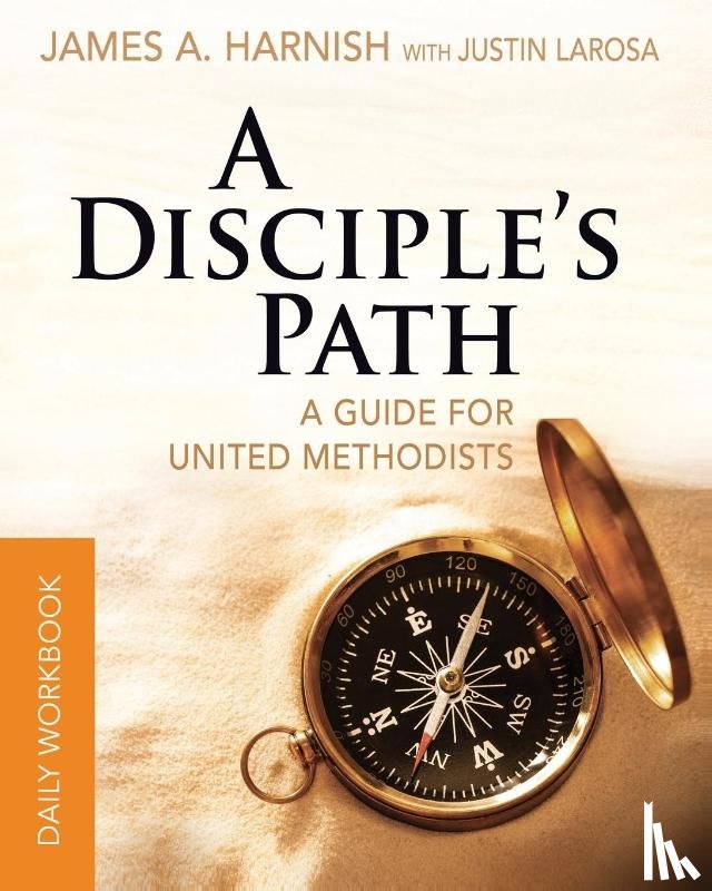 Harnish, James A. - Disciple's Path Daily Workbook, A