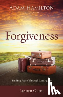 Hamilton, Adam - Forgiveness Leader Guide