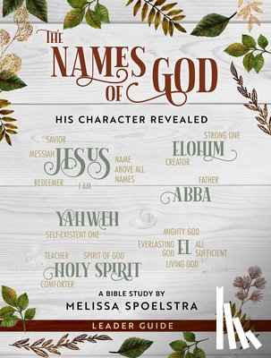 Spoelstra, Melissa - Names of God Leader Guide, The