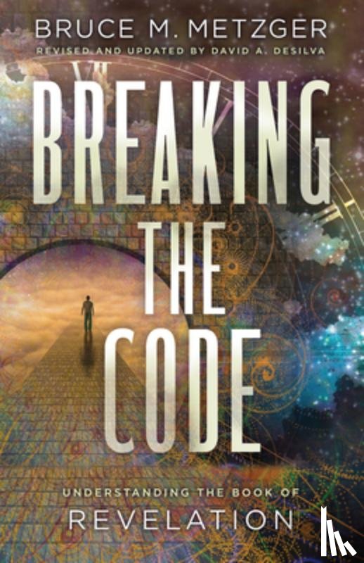Metzger, Bruce M. - Breaking the Code Revised Edition