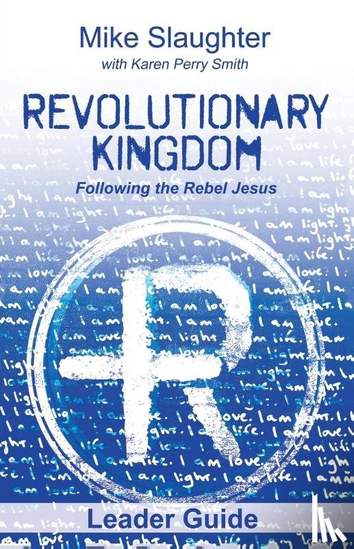 Slaughter, Mike - Revolutionary Kingdom Leader Guide