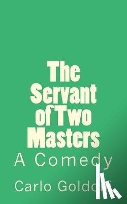 De Fabris, B. K. - The Servant of Two Masters: A Comedy