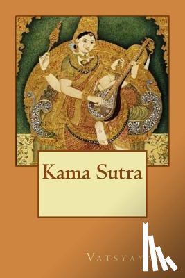 Vatsyayana - Kama Sutra
