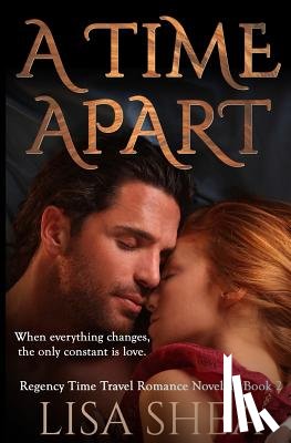 Shea, Lisa - A Time Apart - A Regency Time Travel Romance