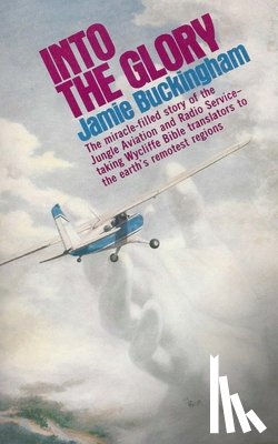 Buckingham, Jamie - Into the Glory