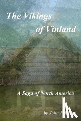 Meyer, John F. - The Vikings of Vinland: A Saga of North America