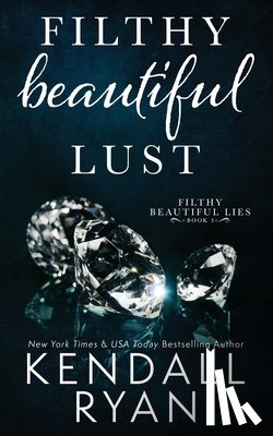 Ryan, Kendall - Filthy Beautiful Lust