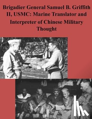 Ban Usmc, Peter y. - Brigadier General Samuel B. Griffith II, USMC: Marine Translator and Interpreter
