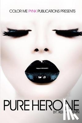 Ervin, Keisha - Pure Heroine