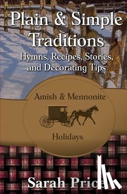 Price, Sarah - Plain & Simple Traditions: Amish & Mennonite Holidays