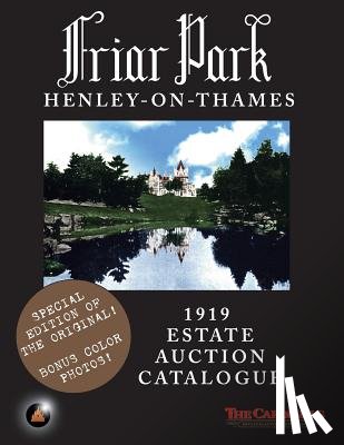 Cardinal, Scott - Friar Park: 1919 Estate Auction Catalogue