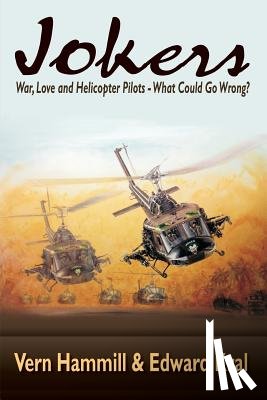 Kral, Edward - Jokers: A Novel of the Helicopter War in Vietnam