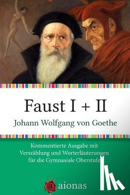 Fiedler, Andreas - Faust I + II: Kommentierte Ausgabe Mit Versz