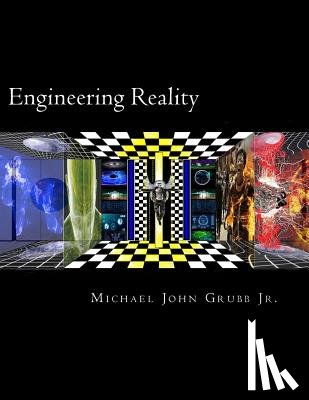 Grubb Jr, Michael John - Engineering Reality