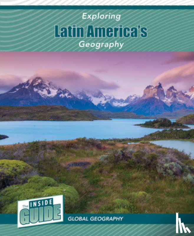 Smore, Heather - Exploring Latin America's Geography
