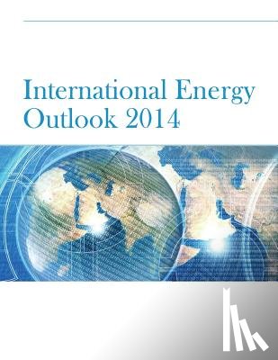 Environmental Protection Agency - International Energy Outlook 2014