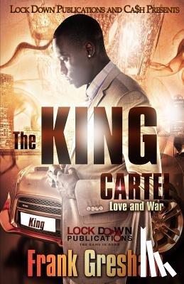 Gresham, Frank - The King Cartel: Love & War