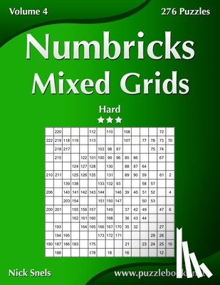 Snels, Nick - Numbricks Mixed Grids - Hard - Volume 4 - 276 Puzzles