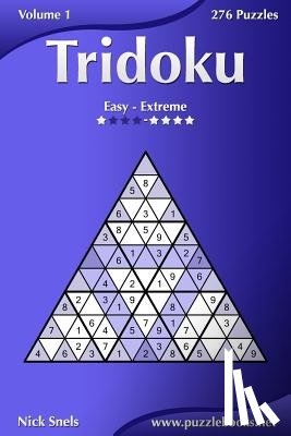 Snels, Nick - Tridoku - Easy to Extreme - Volume 1 - 276 Puzzles