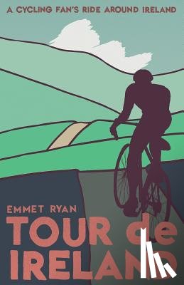 O'Reilly, Paul - Tour de Ireland: A cycling fan's ride around Ireland
