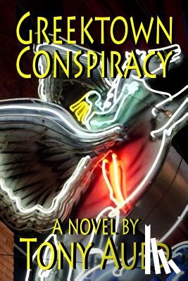 Aued, Tony - Greektown Conspiracy