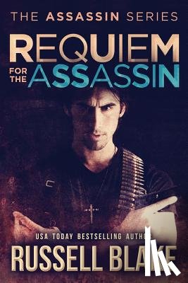 Blake, Russell - Requiem for the Assassin: (Assassin Series #5)