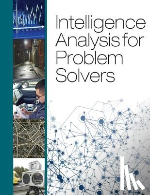 U. S. Department of Justice - Intelligence Analysis for Problem Solvers