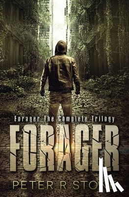 Stone, Peter R - Forager - the Complete Trilogy
