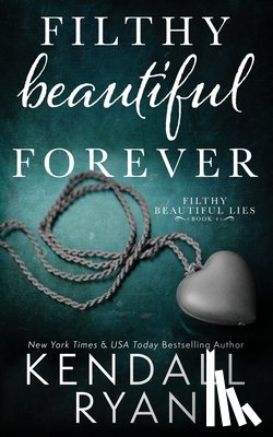 Ryan, Kendall - Filthy Beautiful Forever