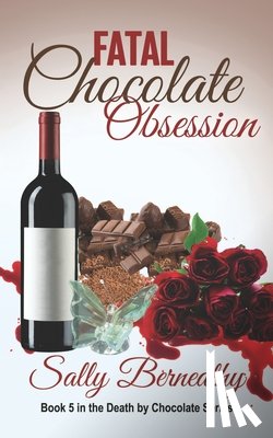 Berneathy, Sally - Fatal Chocolate Obsession
