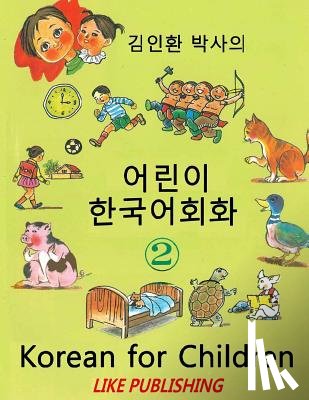 Kim, In-Hwan - Korean for Children 2: Basic level Korean for Children Book 2