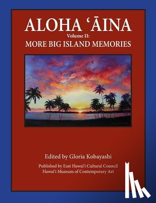 Kobayashi, Gloria - Aloha Aina Vol II: More Big Island Memories: Black and White Content