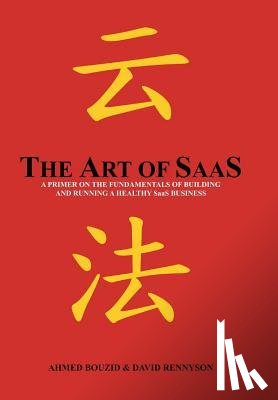 Bouzid, Dr Ahmed, Rennyson, David - The Art of SaaS