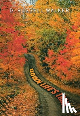 Walker, D Russell - Down Life's Trail