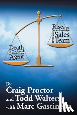 Proctor, Craig, Walters, Todd - Death of the Traditional Real Estate Agent