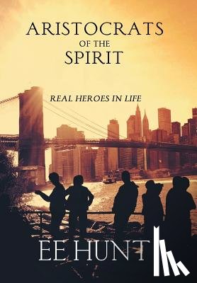 Hunt, Ee - Aristocrats of the Spirit